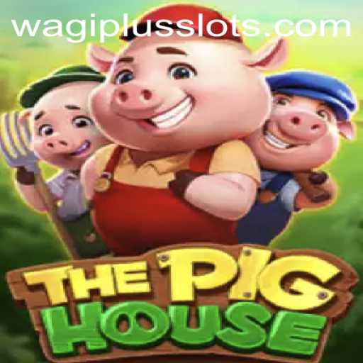 The Pig House: A Thrilling Adventure in the World of WAGIPLUS